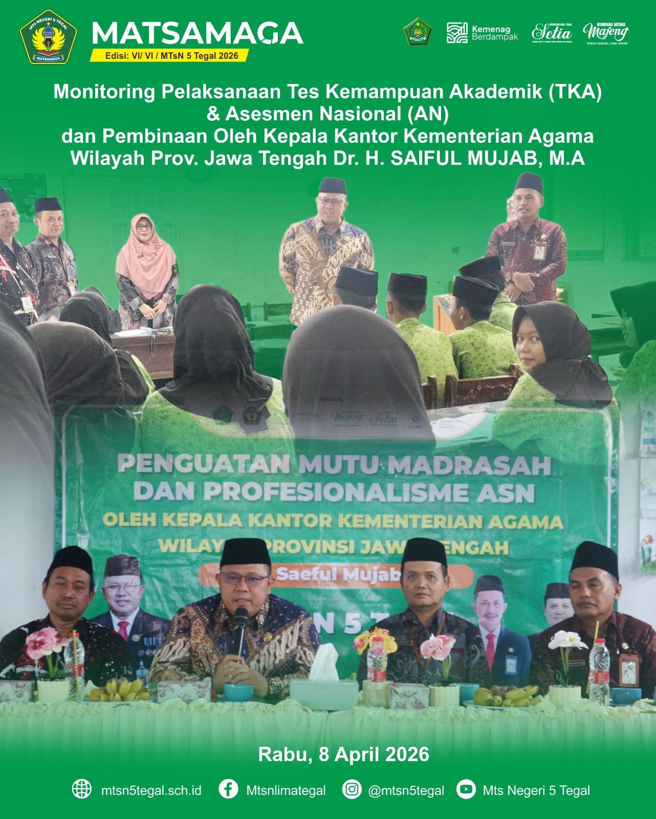 Monev TKA di MTsN 5 Tegal, Kakanwil Jawa Tengah Tekankan Penguatan Mutu dan Profesionalisme ASN